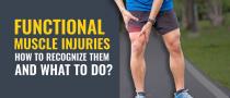 Functional muscle injuries: how to recognize them and what to do?